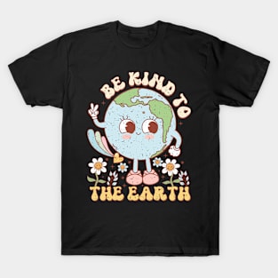 Be Kind to the Earth T-Shirt